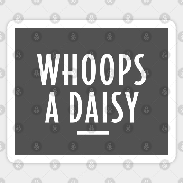 Whoops a Daisy - Retro Funny Message Sticker by Elsie Bee Designs